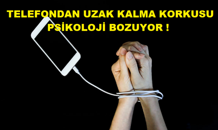 Telefondan uzak kalma korkusu psikolojiyi bozuyor! Telefondan uzak kalma korkusu psikolojiyi bozuyor!