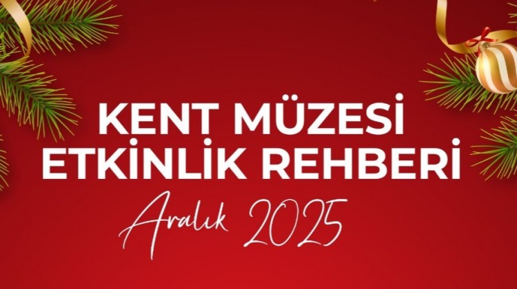 KENT MÜZESİ ARALIK AYI ETKİNLİK TAKVİMİ... KENT MÜZESİ ARALIK AYI ETKİNLİK TAKVİMİ...