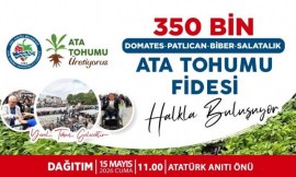 KDZ. EREĞLİ BELEDİYESİ, 350 BİN ATA TOHUMU FİDESİNİ HALKLA   BULUŞTURUYOR
